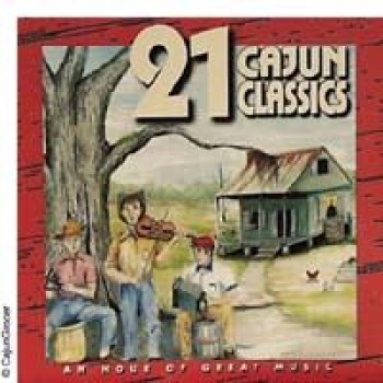 21 Cajun Classics 21 Cajun Classics