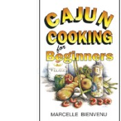 Cajun Cooking for Beginners Cajun Cooking for Beginners