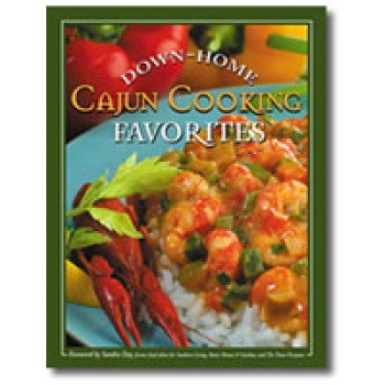 Down Home CAJUN COOKING Favorites Down Home CAJUN COOKING Favorites