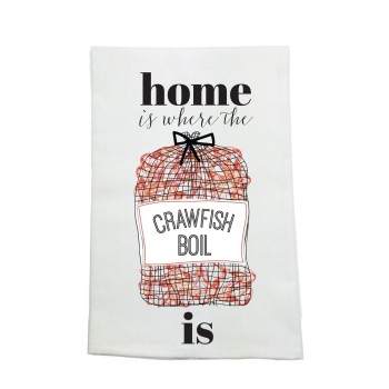 Home Is Where the Crawfish Kitchen Towel Home Is Where the Crawfish Kitchen Towel