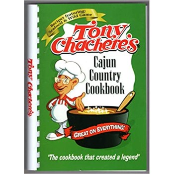 Tony Chachere's Cajun Country Cookbook Tony Chachere's Cajun Country Cookbook